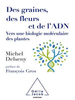 cover image of Des graines, des fleurs et de l'ADN